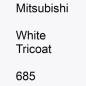 Preview: Mitsubishi, White Tricoat, 685.